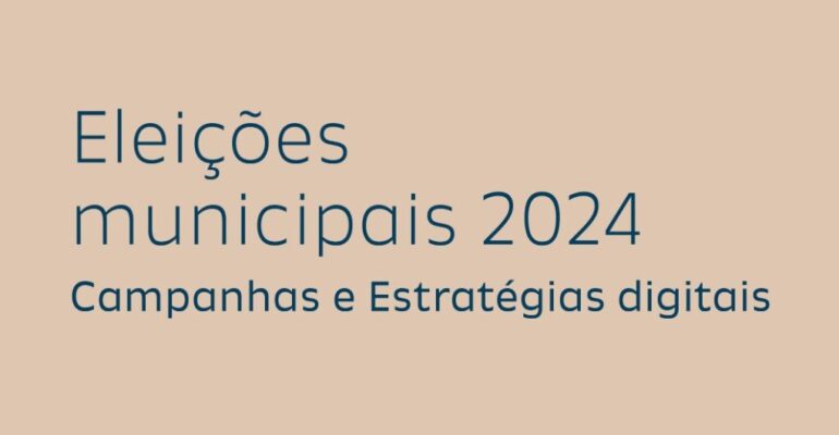 capa Eleicoes Municipais 2024_Campanhas e estrategias digitais_